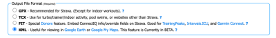 Select "KML" if you would like to convert a GPX or FIT or TCX or CSV file to KML.